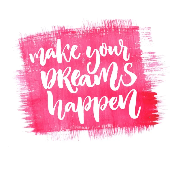 Make your dreams happen — Stock Vector