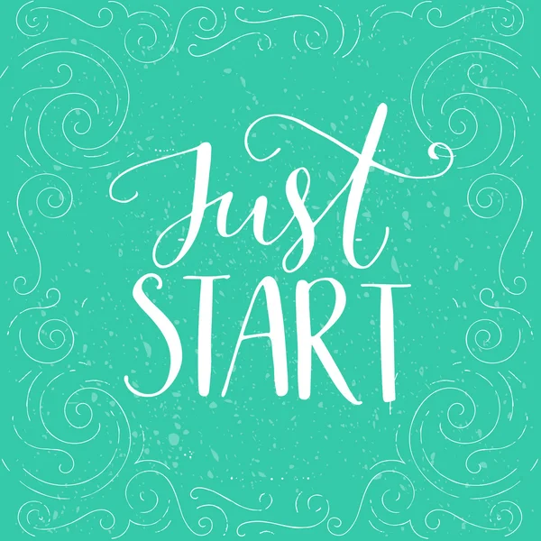 Just start. Inspirational quote, - Stok Vektor