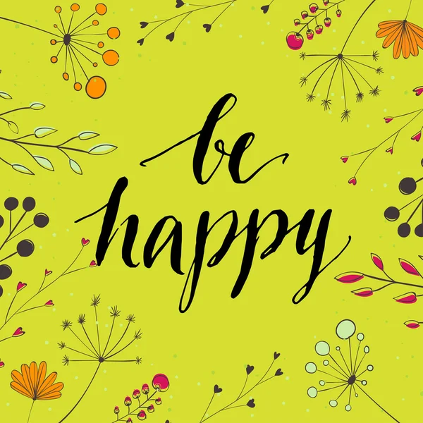 Inspiration quote - be happy — Stock Vector