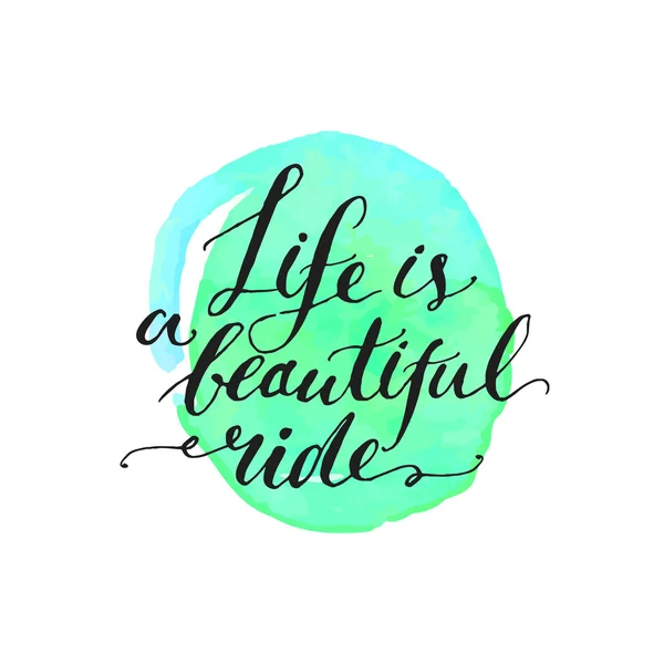 Life is a beautiful ride words — Stock Vector