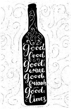 Good food, good wine, good friends,