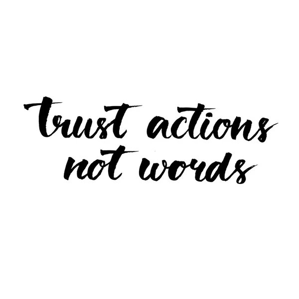 Trust actions, not words. — Stock Vector