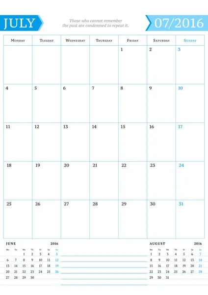 Julho de 2016. Planejador de calendário mensal para 2016 Ano. Modelo de impressão de design vetorial com lugar para notas. A semana começa segunda-feira. Orientação de Retrato —  Vetores de Stock