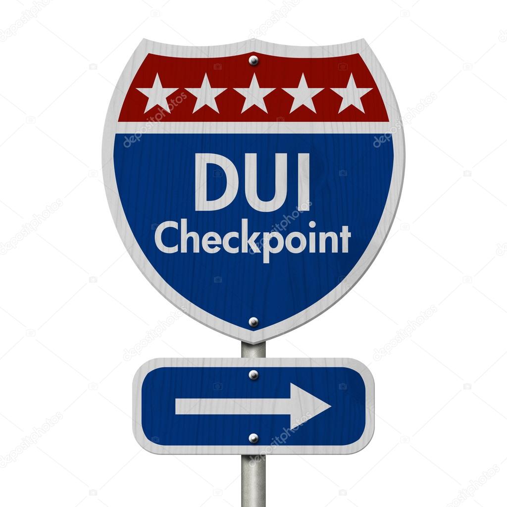 American DUI Checkpoint Highway Road Sign