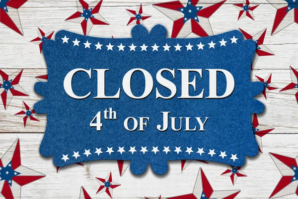 Closed 4Th July Sign Red White Blue Usa Flag Stars — Stock Photo, Image