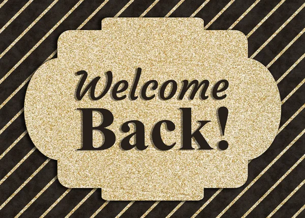 Welcome Back Message Black Gold Greeting Card — Stock Photo, Image