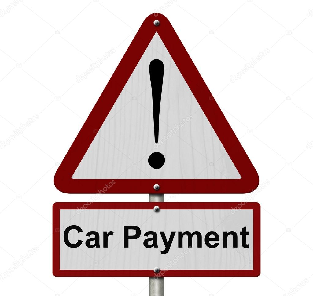 Car Payment Caution Sign