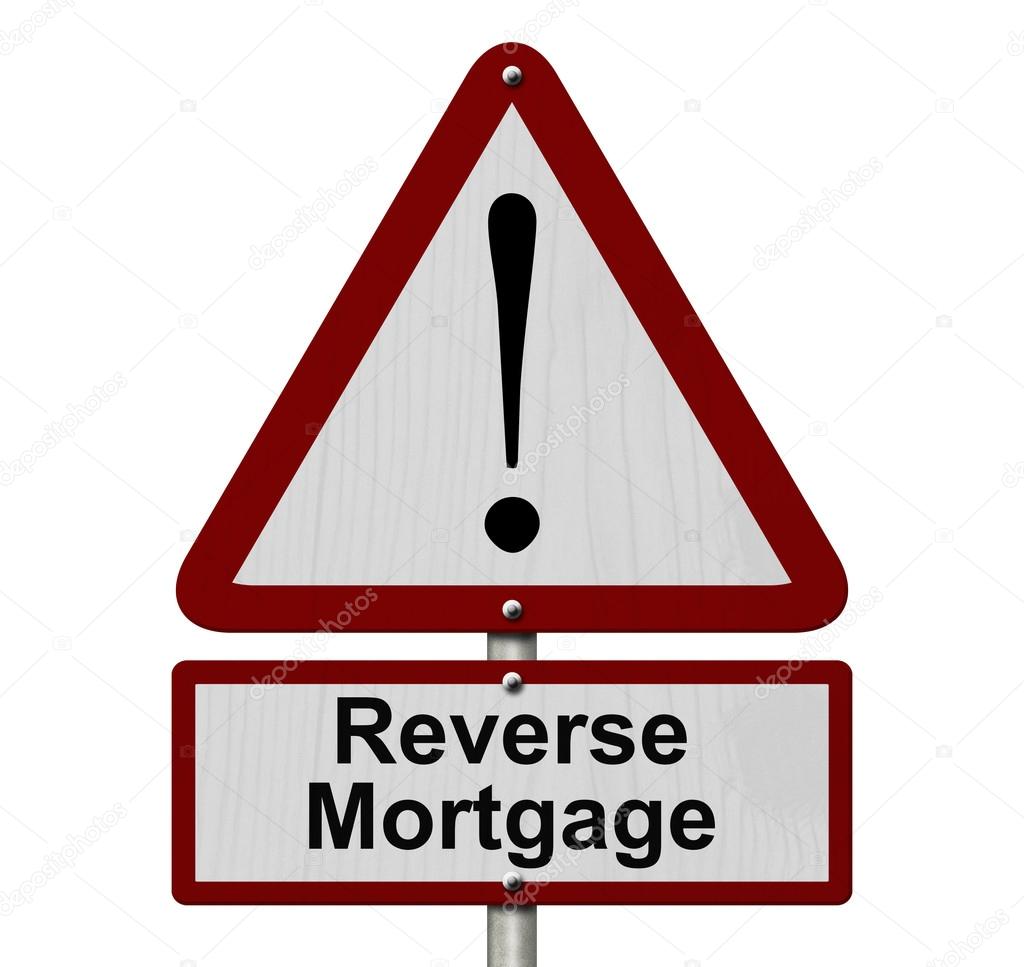 Reverse Mortgage Caution Sign