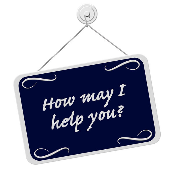How May I Help You Sign