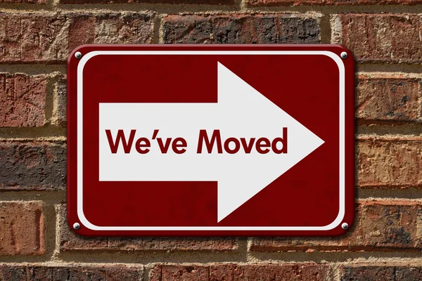 We have Moved Sign