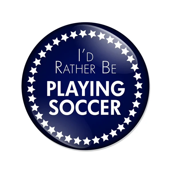 I 'd rather be Playing Soccer Button — стоковое фото