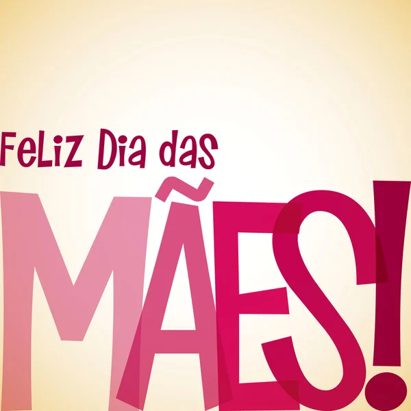 Bright typographic Português "Feliz Dia das Mães" card in vecto —  Vetores de Stock