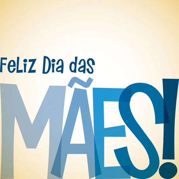 Bright typographic Português "Feliz Dia das Mães" card in vecto —  Vetores de Stock