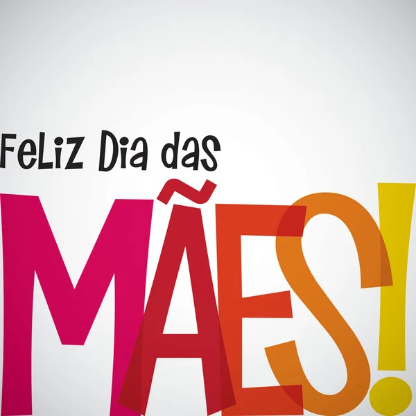 Luminosa tarjeta tipográfica portuguesa "Feliz Día de la Madre" in vecto — Archivo Imágenes Vectoriales