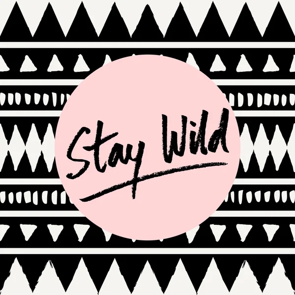 Stay Wild Poster Design — Stock Vector