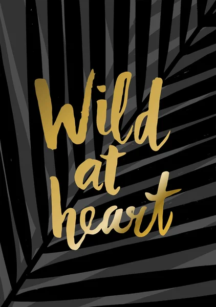 Wild at heart Plakatgestaltung — Stockvektor