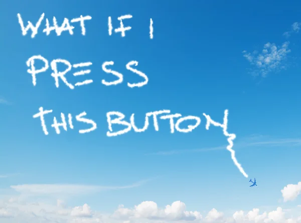 "what if i press this button" written in the sky — Stock Photo, Image