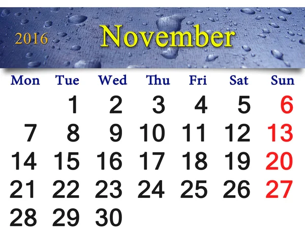 Calendar for November 2016 with drops of rain on glass — Stock Photo, Image