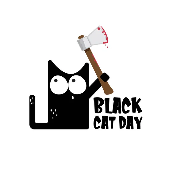 Svart katt dag funky banner med svart katt håller blodig yxa isolerad på vit bakgrund. Svart katt dag funky begrepp illustration — Stock vektor