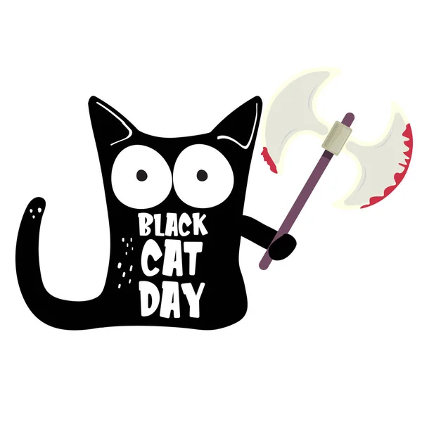Svart katt dag funky banner med svart katt håller blodig yxa isolerad på vit bakgrund. Svart katt dag funky begrepp illustration — Stock vektor