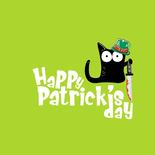 Happy st patricks day greeting card or banner with Black cat with patricks hat holding bloody knife isolated on green background. Funny black cat and knife . Patricks day concept illustration — Stock Vector