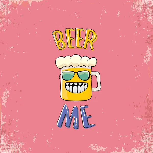 BEER ME ilustração vetorial ou cartaz de verão. vetor funky personagem de cerveja com slogan engraçado para impressão em tee. Dia internacional da cerveja ou rótulo de outubro com slogan —  Vetores de Stock