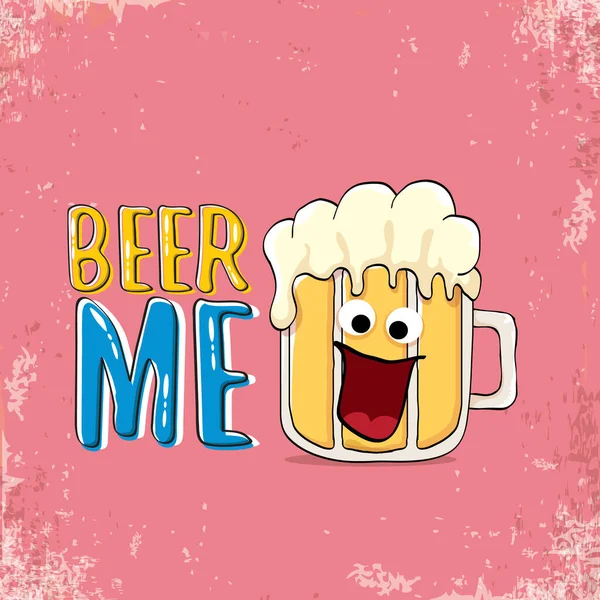 Векторная иллюстрация BEER ME или летний плакат. векторный фанк-пивной персонаж со смешным слоганом для печати на тай. Международный день пива или октябрьский фест с лозунгом — стоковый вектор