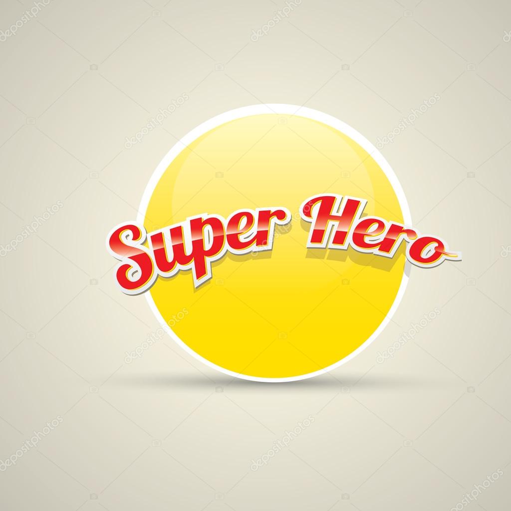 Super hero label or sign. vector illustration