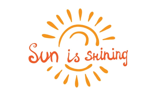 Frase caligráfica SUN IS SHINING — Archivo Imágenes Vectoriales