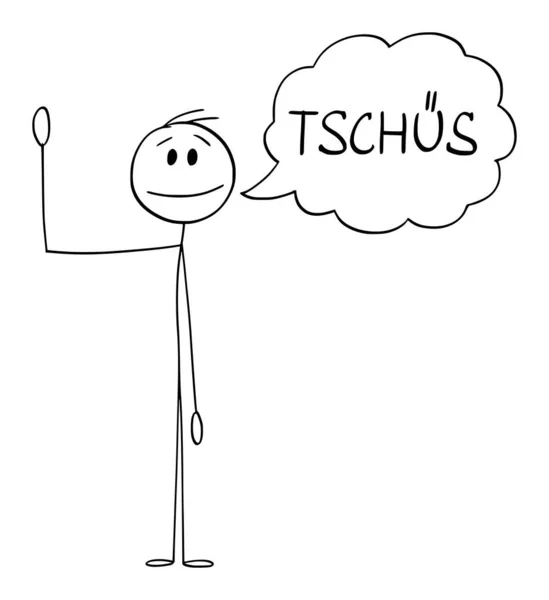 Pessoa ou homem acenando com a mão e dizendo Tschus saudação em alemão, Vector Cartoon Stick Figura Ilustração —  Vetores de Stock