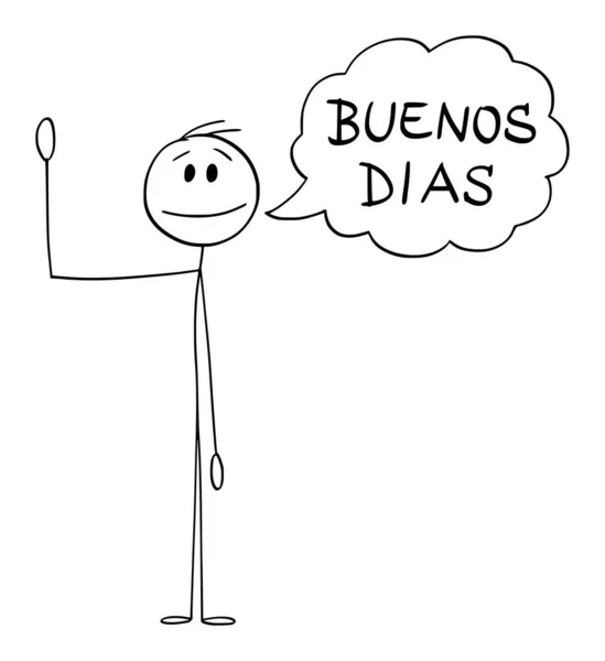 บุคคลหรือมนุษย์โบกมือของเขาและกล่าวทักทายบัวโนสติ้ง Dias ในภาษาสเปน, การ์ตูนเวกเตอร์สติ๊กภาพประกอบ — ภาพเวกเตอร์สต็อก