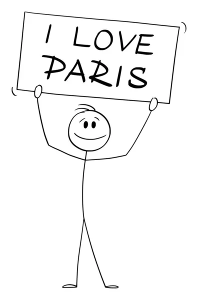 Persona Holding Me encanta París, Francia signo, Vector ilustración de la figura del palillo de dibujos animados — Vector de stock