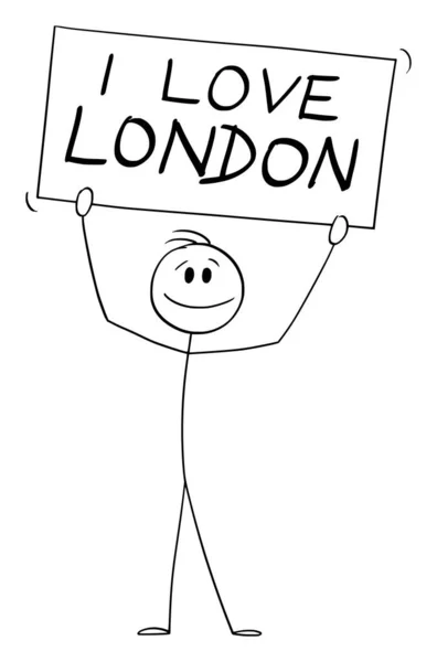 Pessoa Segurando Eu amo London Sign, Vector Cartoon Stick Figura Ilustração —  Vetores de Stock