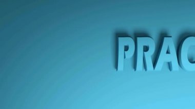 PRACTICE mavi harflerle yazılacak, sağdan sola mavi arkaplan aktarılacak - 3D görüntüleme videosu