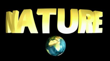 NATURE, sarı parlak harflerle, siyah arkaplanda, dönen gezegen Dünya ile - 3D görüntüleme videosu