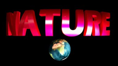 NATURE, kırmızı parlak harflerle, siyah arkaplanda, dönen gezegen Dünya ile - 3D görüntüleme videosu