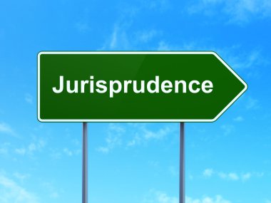 Law concept: Jurisprudence on road sign background