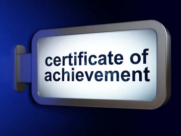 Концепция обучения: Сертификат о достижении на фоне рекламного щита — стоковое фото