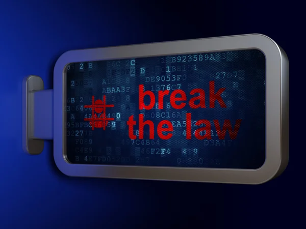 Zákon koncept: Break právo a trestní na billboardu na pozadí — Stock fotografie