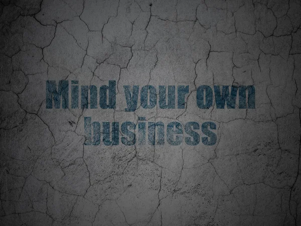 Concept d'entreprise : Mind Your own Business sur fond de mur grunge — Photo