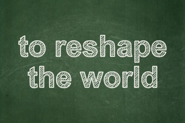 Politics concept: To reshape The world on chalkboard background — 图库照片