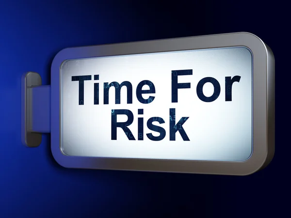 Concepto de tiempo: Tiempo para el riesgo en el fondo de la cartelera —  Fotos de Stock