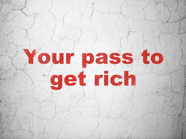 Concept de finance : Votre Pass pour s'enrichir sur fond de mur — Photo