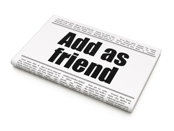 Social media concept: newspaper headline Add as Friend — Stock Photo, Image