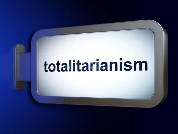 Political concept: Totalitarianism on billboard background — Stock Photo, Image