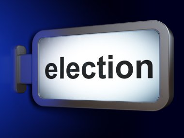 Siyasi kavram: Billboard arka planda seçim