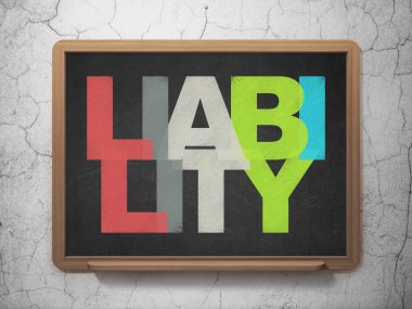 Insurance concept: Liability on School Board background
