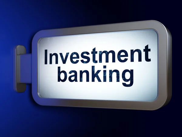 Concept bancaire : Investment Banking sur fond de panneau d'affichage — Photo