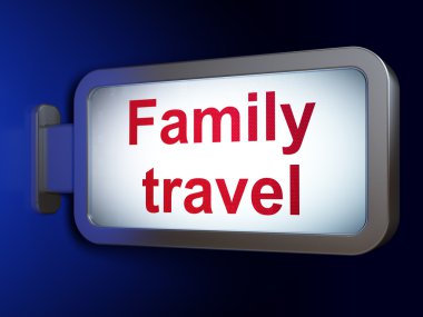 Travel concept: Family Travel on billboard background