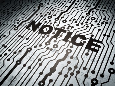 Law concept: circuit board with Notice